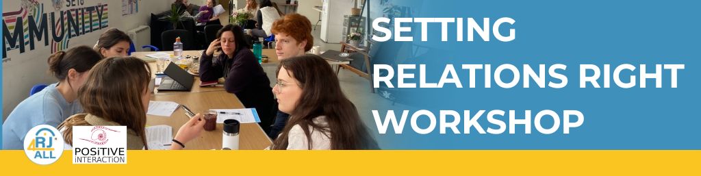 Setting Relations Right Workshop - RJ4ALL
